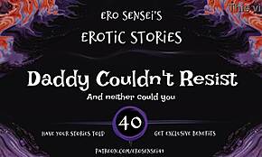 Daddy Resists Erotic Audio For Women